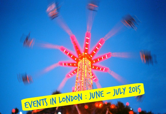 Events In London In June And July 2015 Events In London In June And July 2015