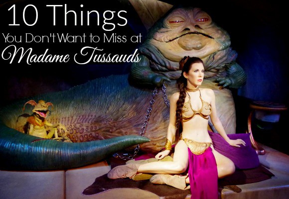 A picture of princess Leia and Jabba the Hutt at Madame Tussauds. There is text that says 'Things you don't want to miss at Madame Tussauds'.