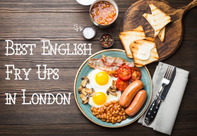 8 of The Best Places to Get a Full English Breakfast in London