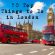 50 Things You Must Do in London