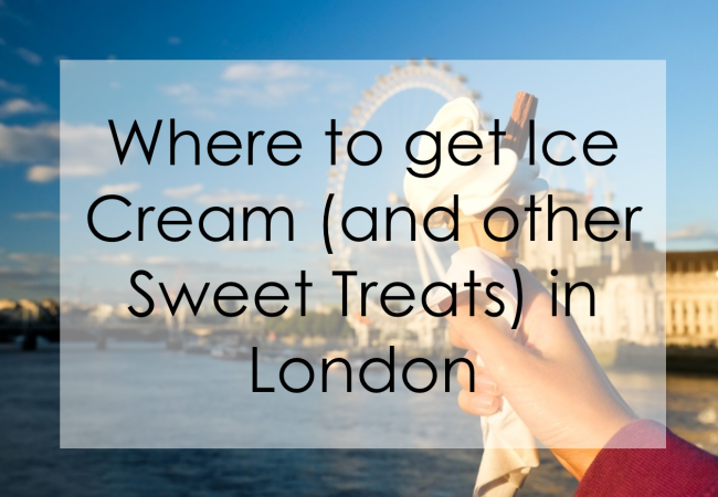 Where to get Ice Cream (and other Sweet Treats) in London