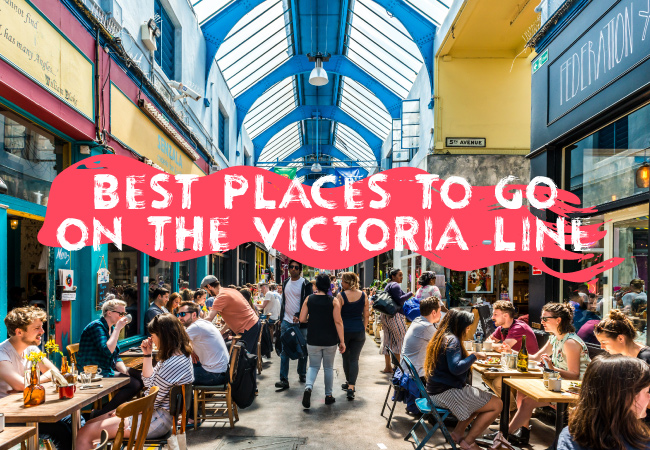 Image of Covent Gardens with the text 'Best Places to Go on the Victoria Line'.